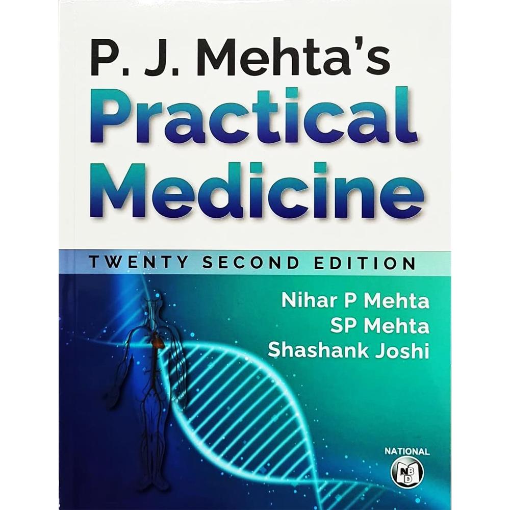 P. J. Mehta’s Practical Medicine – 22nd Ed./2023 [Paperback] P. J. Mehta’s